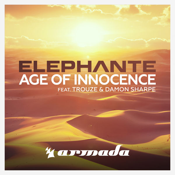 Elephante - Age of Innocence (feat. Trouze & Damon Sharpe)